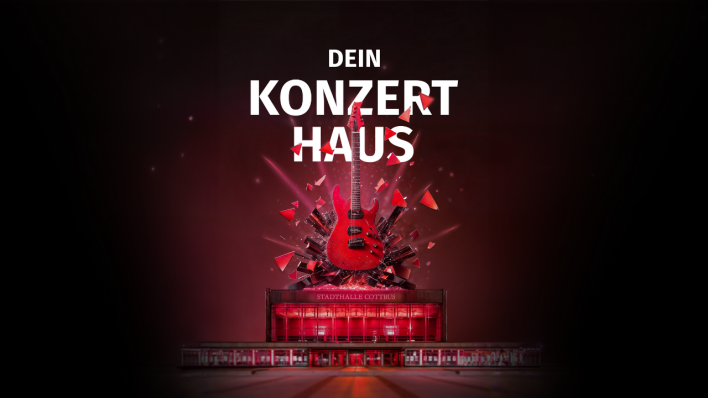 Stadthalle Cootbus mit Gitarre und Überschrift "Dein Konzerthaus"